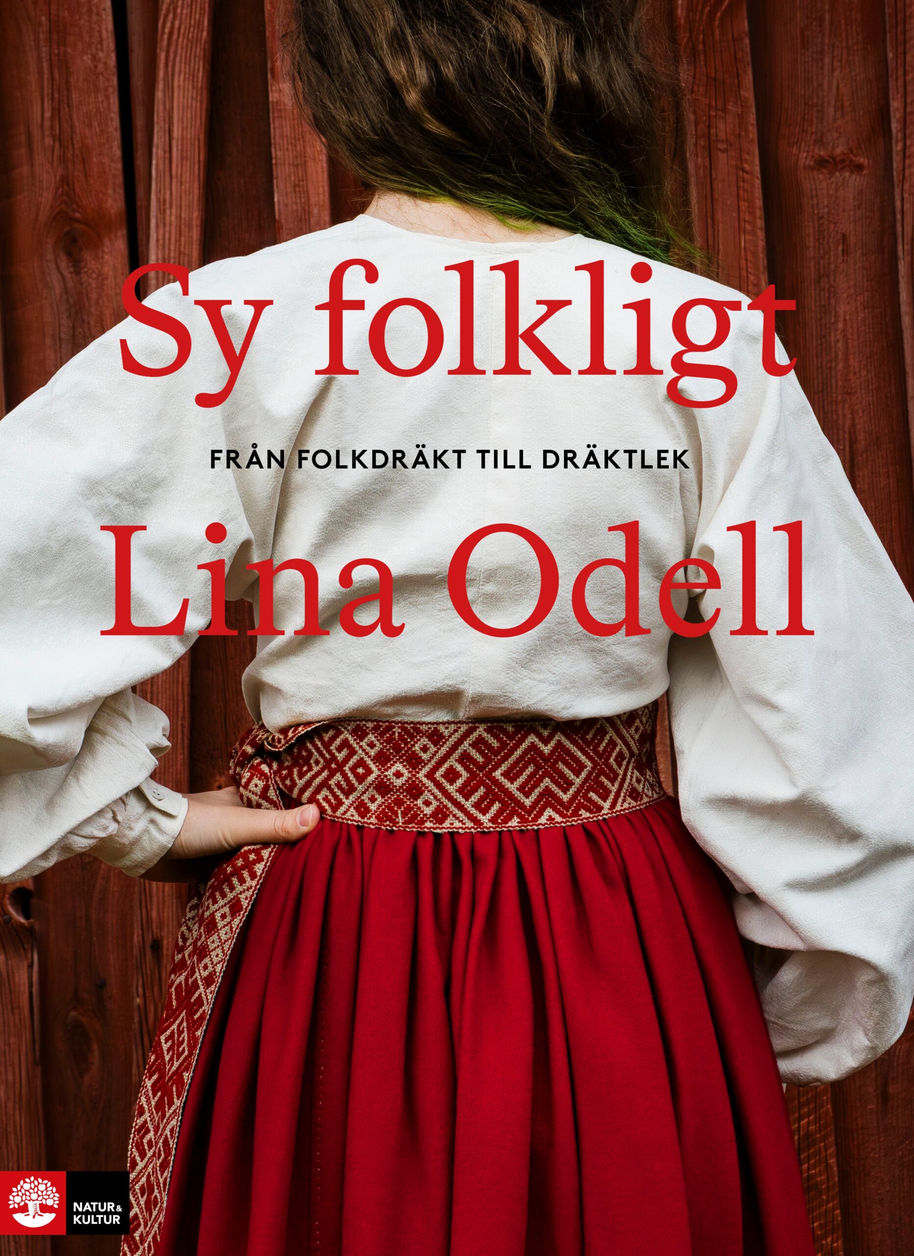 Sy folkligt: Från folkdräkt till dräktlek